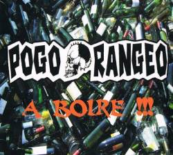 Pogo Rangeo : A Boire!!!